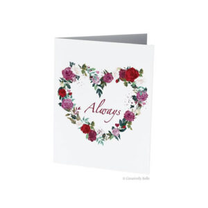 Always Roses Heart Greeting Card by Creatively Belle